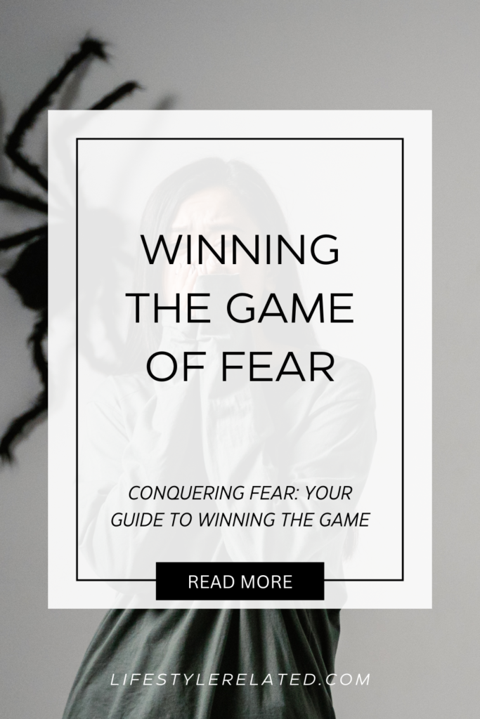 Winning the Game of Fear