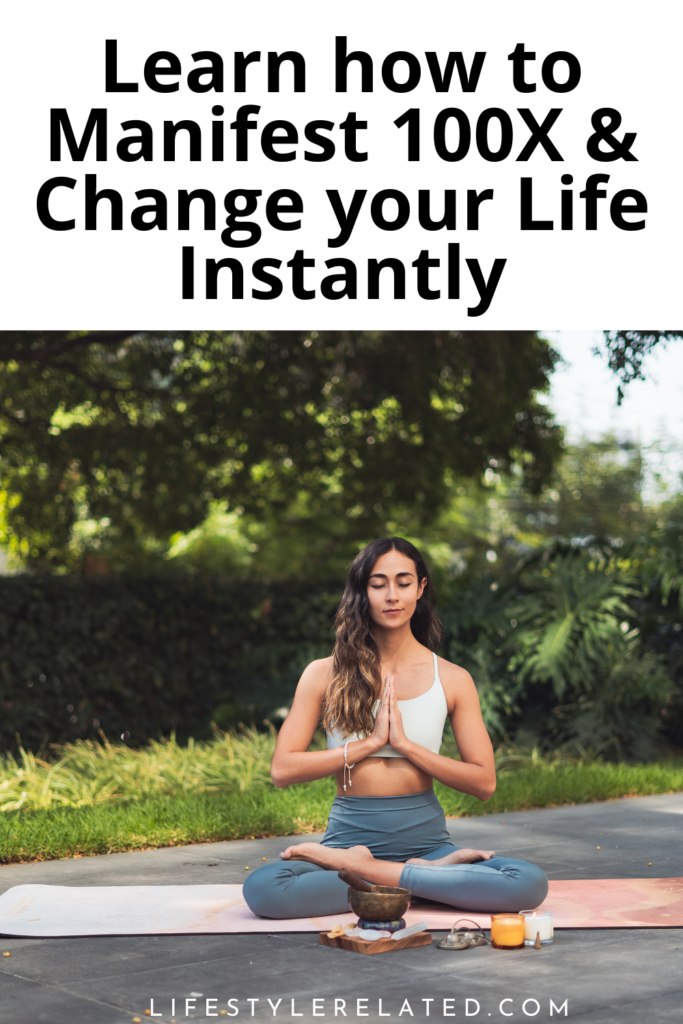 Manifest 100x faster and change your life forever